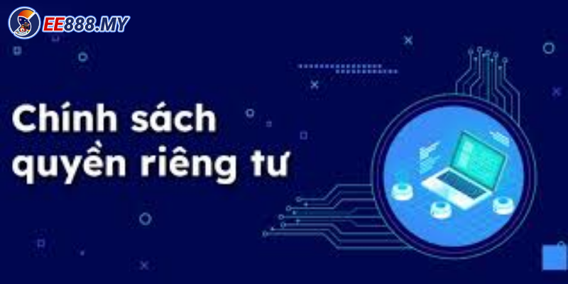 Những điều cần biết về quyền riêng tư khi đăng ký tài khoản